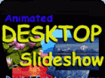 Animated Desktop Slideshow